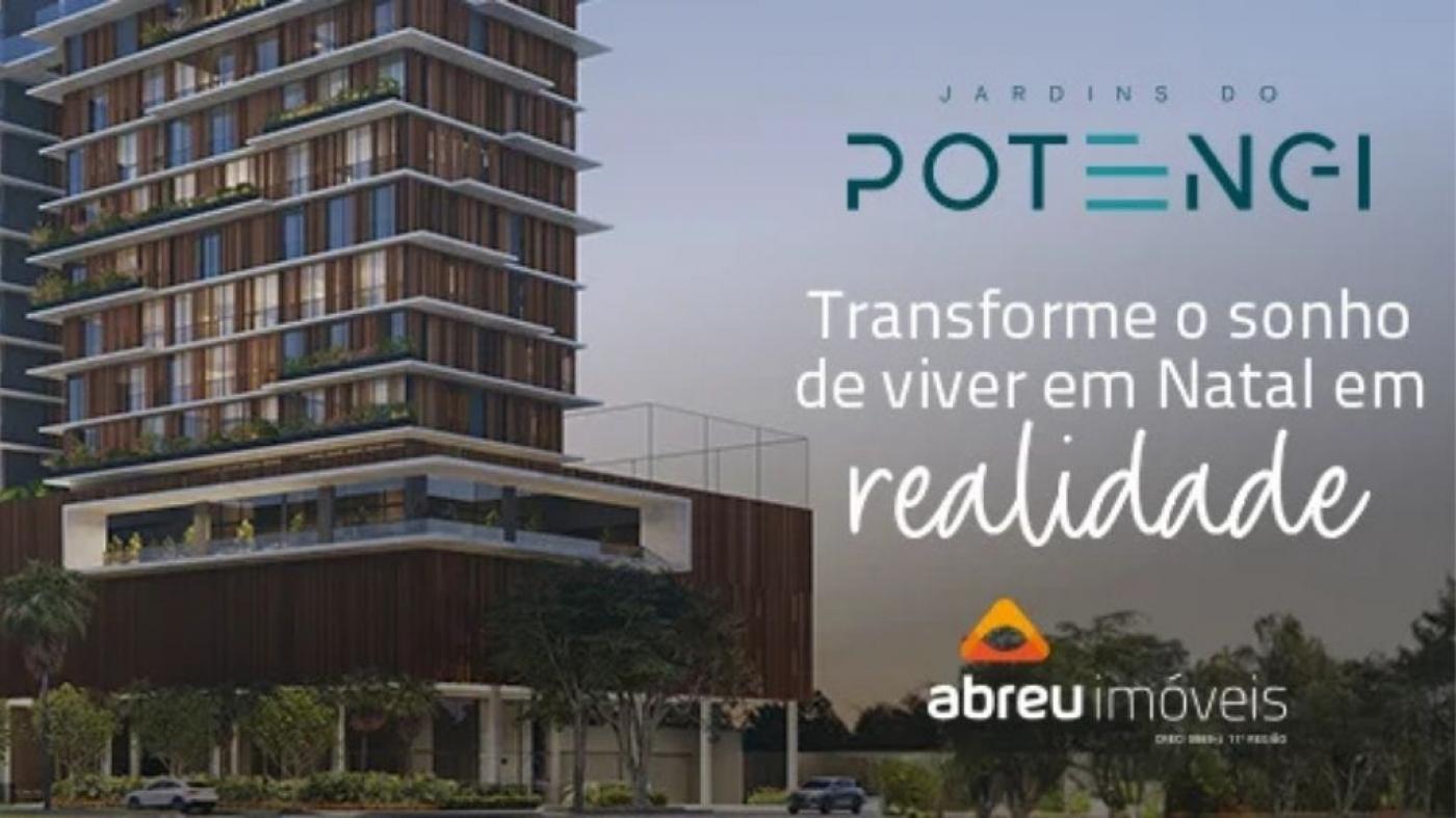 Jardins do Potengi: Transforme o sonho de viver em Natal em realidade